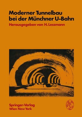 Moderner Tunnelbau bei der Münchner U-Bahn H. Lessmann Taschenbuch xvi Deutsch