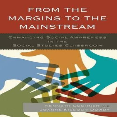 From the Margins to the Mainstream Enhancing Social Awareness in