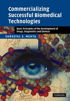 Mehta - Commercializing Successful Biomedical Technologies  Basic Prin - X555z