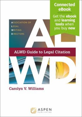 #ad ALWD Guide to Legal Citation Spiral Carolyn V. Williams $46.00