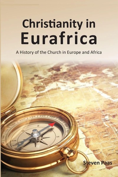 Christianity In Eurafrica Steven Paas Taschenbuch Kartoniert / Broschiert 2016-image