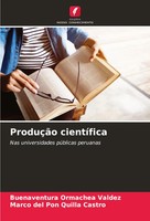 ProduçãO CientíFica Nas Universidades PúBlicas Peruanas Valdez (U. A.) Buch 2024