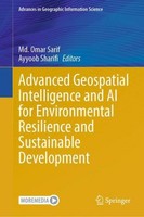 Advanced Geospatial Intelligence And AI For Environmental Resilience And Sustain
