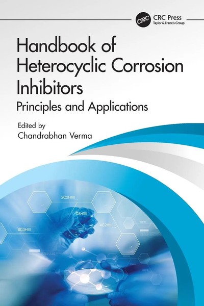 Handbook Of Heterocyclic Corrosion Inhibitors | Principles And Applications-image