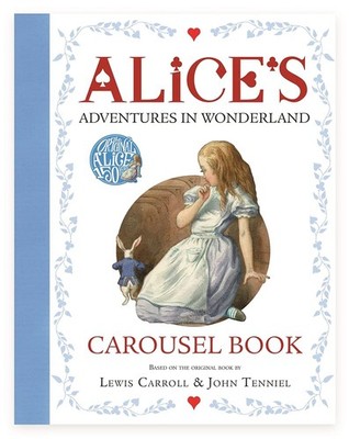 Alice's Adventures in Wonderland Carousel Book (The Macmillan Alice)