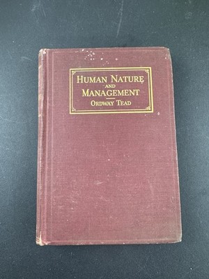 Human Nature and Management Ordway Tead 1933