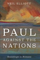 Neil Elliott | Paul Against The Nations | Taschenbuch | Englisch (2023)