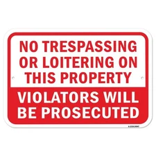 SignMission A-1218-24947 12 x 18 in. Aluminum Sign - No Trespassing or Loiter...