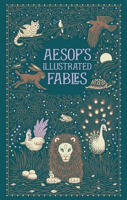 Aesop's Illustrated Fables (Barnes & Noble Collectible Editions) by Aesop