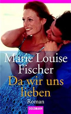 Da wir uns lieben