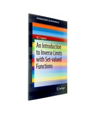 An Introduction to Inverse Limits with Set-valued Functions, W. T. Ingram