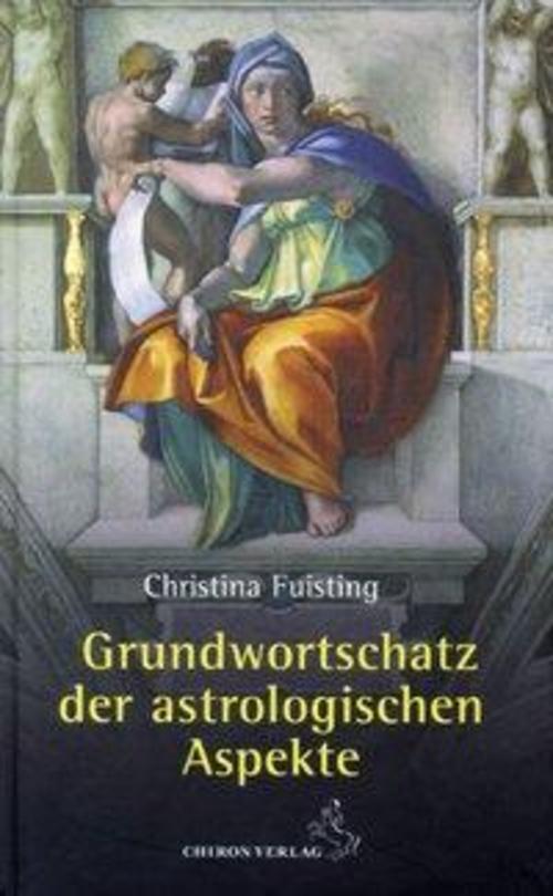Thumbnail - Grundwortschatz Der Astrologischen Aspekte, Christina Fuisting