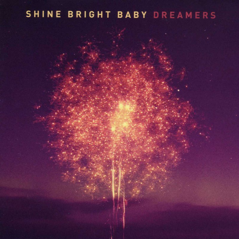 Dreamers - Shine Bright - CD