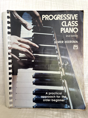 Progressive Class Piano A Practical Approach for the Older Beginner 1984 Book