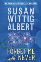 Forget Me Never Susan Wittig Albert Taschenbuch Englisch 2024 Persevero Press