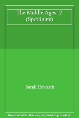 Spotlights: The Middle Ages,Sarah Howarth