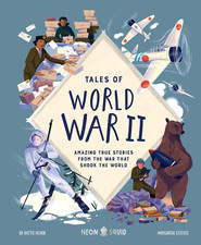 Image of Tales of World War II: Amazing True Stories from the War That Shook the World