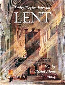 Not by Bread Alone: Daily Reflections for Lent 2004 | Buch | Zustand gut