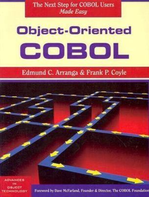 Object-Oriented COBOL (SIGS: Advances in Object Technology, Series Number 13), A