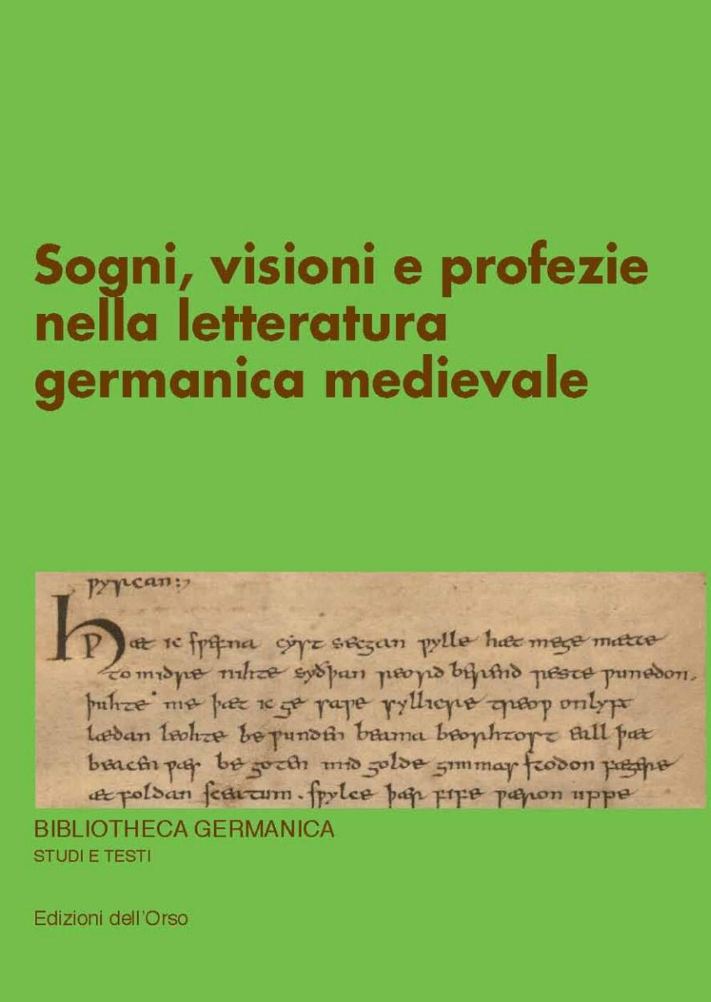 Libri Sogni, Visioni E Profezie Nella Letteratura Germanica Medievale. Ediz. Cri