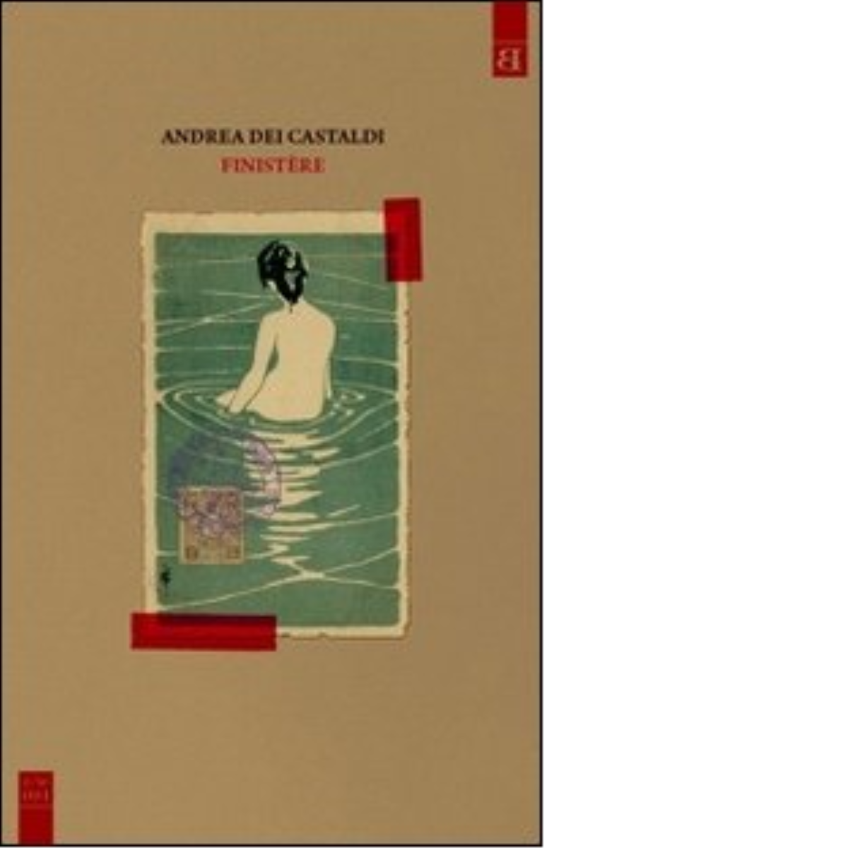 Libri Castaldi Andrea Dei - Finistère - 2013