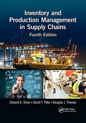 Inventory and Production Management in Supply Chains -  NEW David F. Pyke,  2021