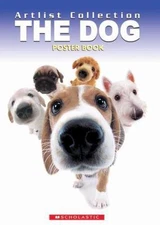 The Dog Poster Book: Artlist Collection by Scholastic