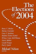 The Elections of 2004 (ELECTIONS OF (YEAR)) b...
