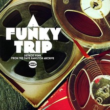 VINYL Various - A Funky Trip: Detroit Funk From The Dave Hamilton Archive