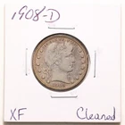 1908-D 25C Barber Liberty Head Quarter Dollar with XF Detail Cleaned #7508