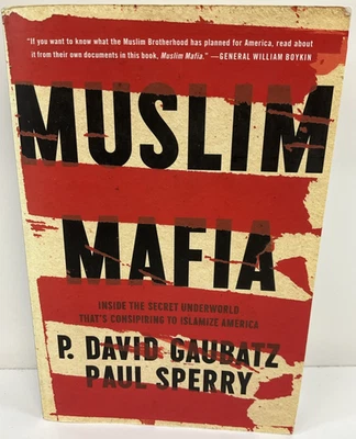 Muslim Mafia: Inside the Secret Underworld...Islamize America by Gaubatz/Sperry - Image 1 of 4