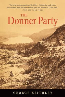 The Donner Party - Paperback NEW Keithley, Georg 2012-05-19