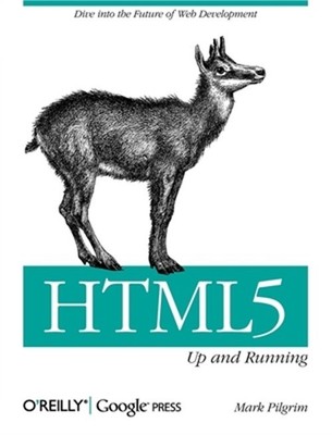 Html5: Up and Running: Dive Into the Future of Web Development (Paperback or Sof