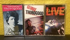 George Thorogood and the Destroyers 3 Cassette Lot: Maverick Born To Be Bad Live