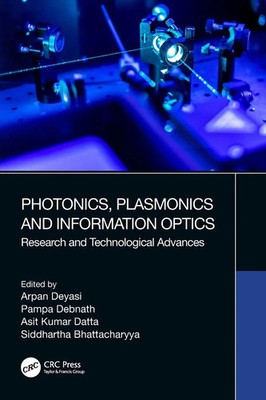 Photonics, Plasmonics and Information Optics | Arpan Deyasi (u. a.) | Buch