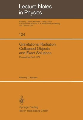 C. Edwards | Gravitational Radiation, Collapsed Objects and Exact Solutions | vi