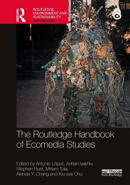 The Routledge Handbook of Ecomedia Studies by Antonio LÃ³pez PAPERBACK