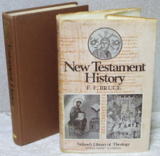 New Testament History ~ F F Bruce ~ 1959 1/1 Hard ~ Nelson's Theology ~ FREEPOST