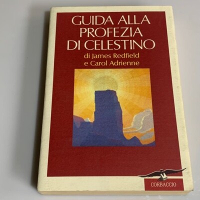 Leitfaden zur Prophezeiung von Celestin. Redfield Adrienne. Corbaccio