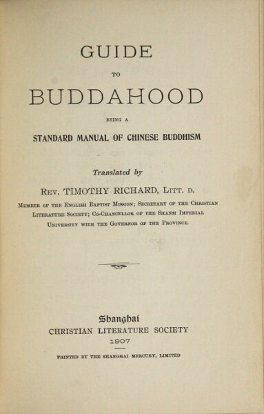Timothy Richard / Guide to Buddahood being a standard manual of Chinese Buddhism