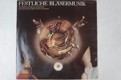 Festliche Bläsermusik Ludwig Güttler Hartmut Haenchen Eterna 827395 LP50