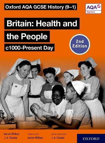 Oxford AQA GCSE History (9-1): Britain: Health . Wilkes, Cloake** - Image 9