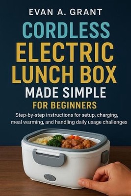 Cordless Electric Lunch Box Made Simple for Beginners: Step-by-step instructions