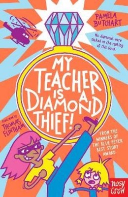 Pamela Butchart My Teacher is a Diamond Thief! (Taschenbuch) Izzy and Friends