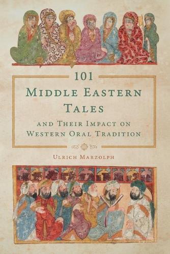 Thumbnail - Ulrich Marzolph 101 Middle Eastern Tales And Their Impact On Weste