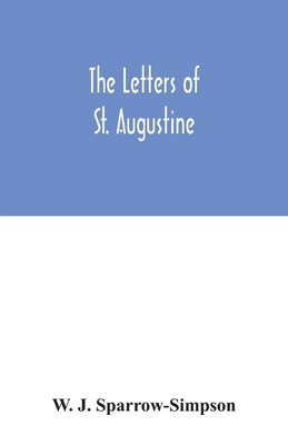 W. J. Sparrow-Simpson | The letters of St. Augustine | Taschenbuch | Englisch