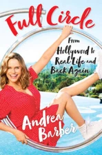 Full Circle: From Hollywood to Real Life and Back - Hardcover - VERY GOOD