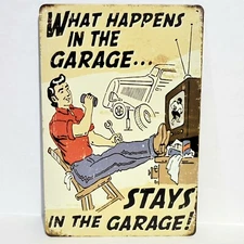 What Happens In The Garage Funny Rustic Vintage Metal Tin Signs Man Cave Garage