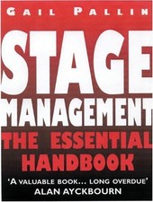Stage Management: The Essential Handbook,Gail Pallin,Alan Ayckbo