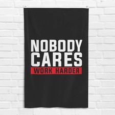 Nobody Cares Work Harder 3x5 ft Gym Flag Fitness Workout Motivational Banner